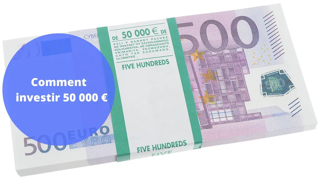 Comment investir 50 000 euros