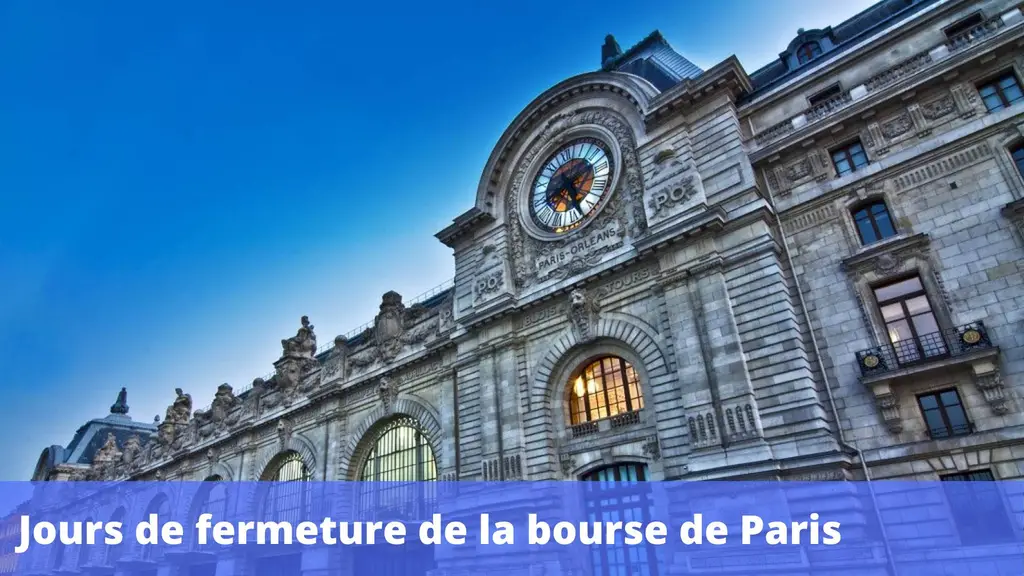 Jours de fermeture de la bourse de Paris