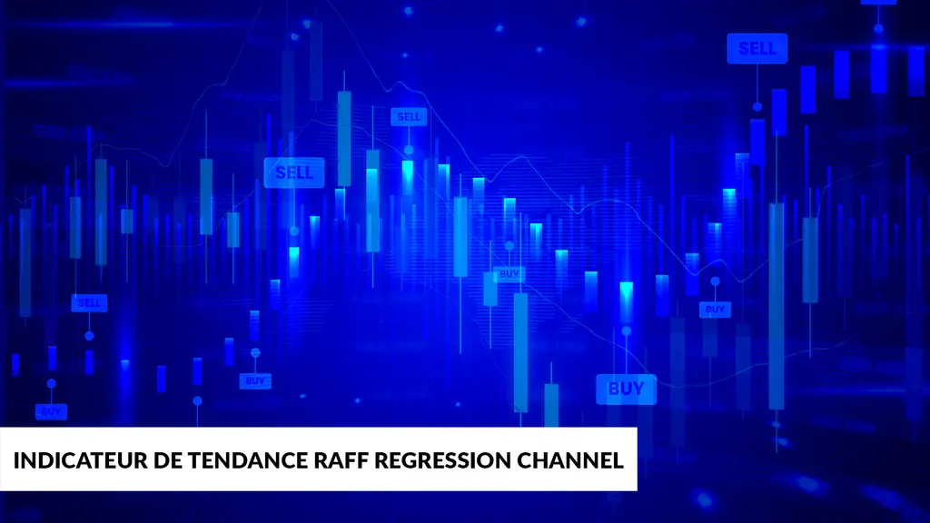 indicateur de tendance le Raff regression channel