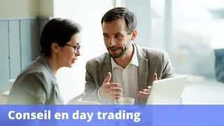 Conseil en day trading