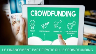 Qu’est-ce que le crowdfunding ?