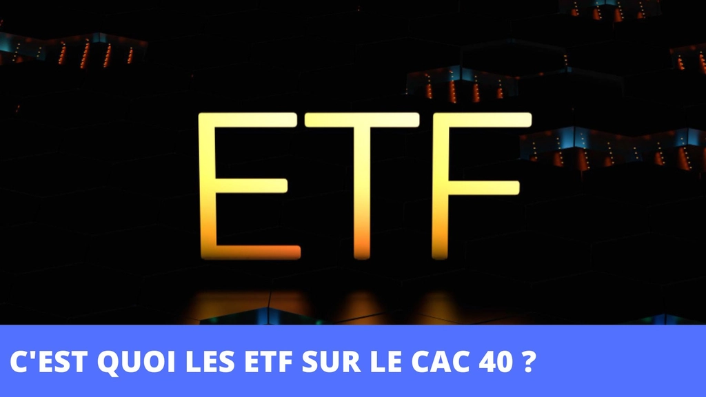 L'investissement dans les ETF CAC 40