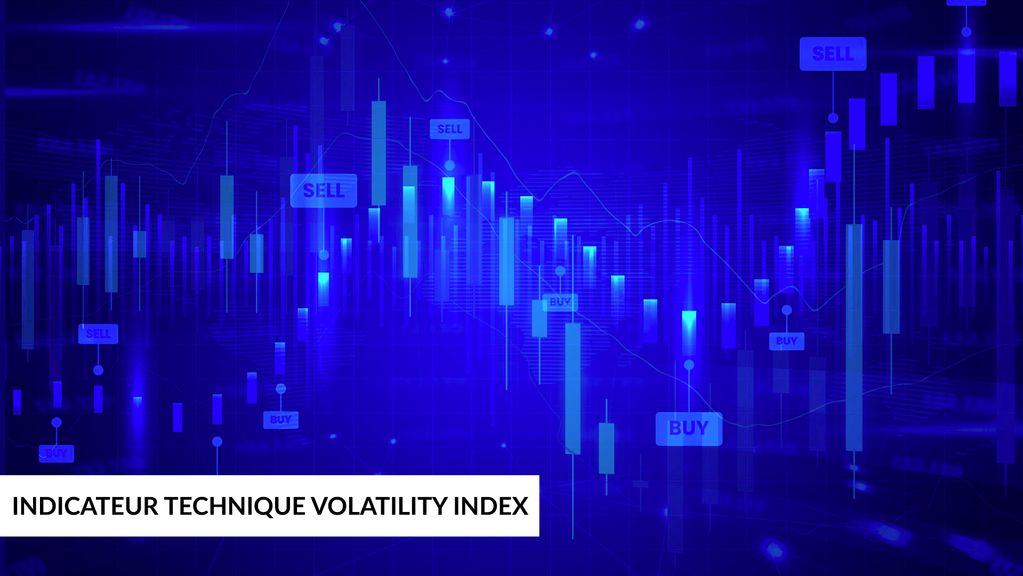 indicateurs techniques de volatilité le Vix